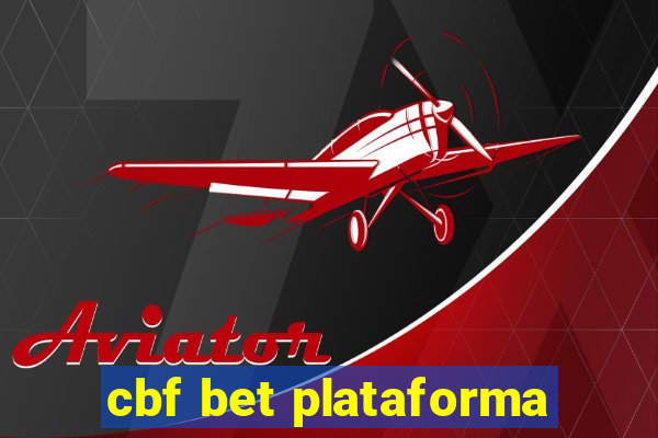 cbf bet plataforma